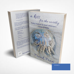 A Kiss for The Worthy – love poetry book by Frank Prem