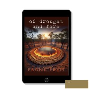 Of Drought and Fire ePUB cover - Natural Disaster poetry by Frank Prem