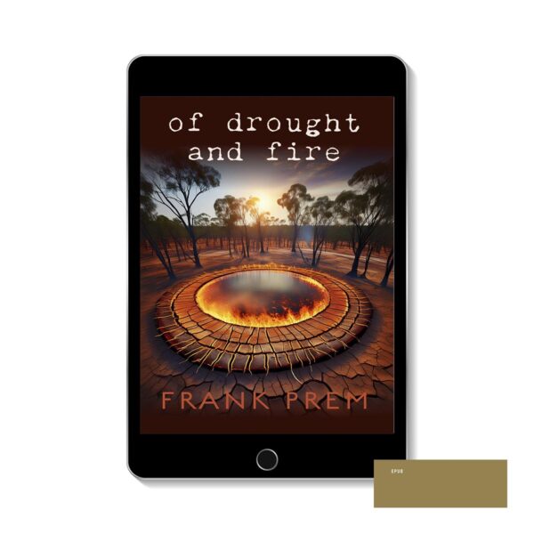 Of Drought and Fire ePUB cover - Natural Disaster poetry by Frank Prem