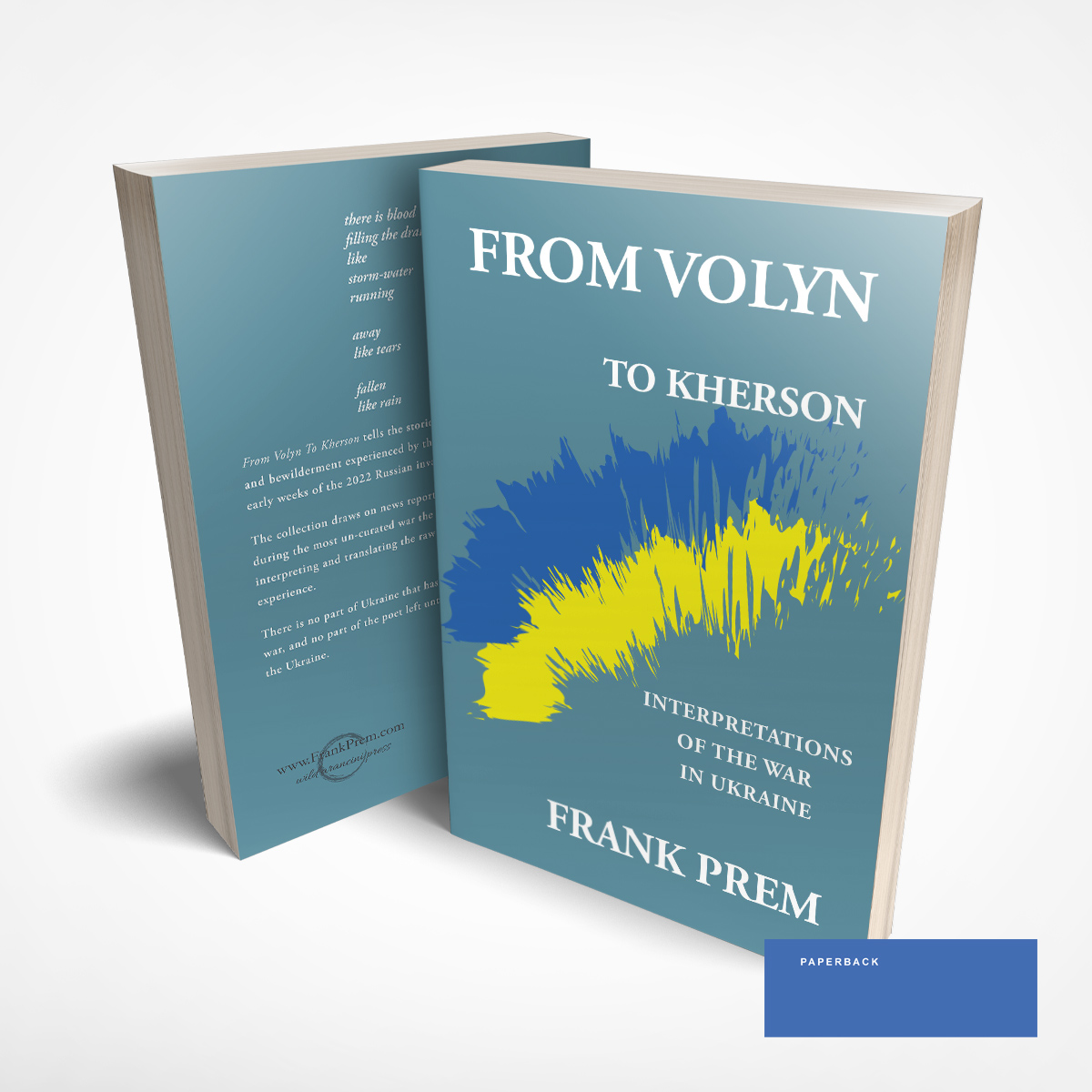 From Volyn to Kherson: Interpretations of the war in Ukraine poetry book by Frank Prem - Paperback Edition