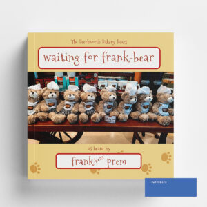 Waiting for Frank-Bear picture poetry book by Frank Prem - Softcover Edition