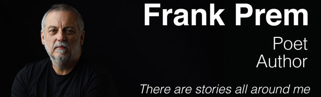 Frank Prem – Poet and Author